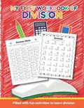 My First Workbook of Division Filled with fun activities to learn division: Over 20 Fun Designs For Boys And Girls - Educational Math Worksheets Daily - Paperback