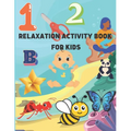 Relaxation Activity Book for Kids - Paperback