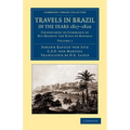 Travels in Brazil, in the Years 1817 1820: Undertaken by Command of His Majesty the King of Bavaria - Paperback