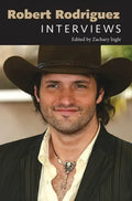 Robert Rodriguez: Interviews - Paperback