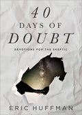 40 Days of Doubt: Devotions for the Skeptic - Paperback
