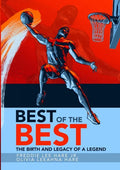 Best of the Best: The Birth and Legacy of a Legend - Paperback