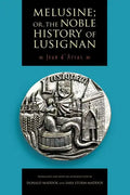 Melusine; or, The Noble History of Lusignan - Paperback