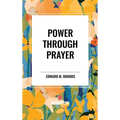 Power Through Prayer - Hardcover