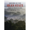 History of the Shan State: From Its Origins to 1962 - Paperback
