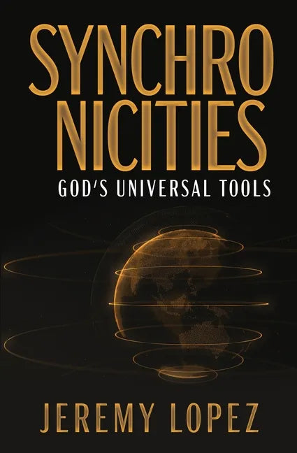 Synchronicities: God's Universal Tools - Paperback