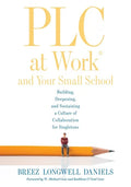 Plc at Work(r) and Your Small School: Building, Deepening, and Sustaining a Culture of Collaboration for Singletons (an Action Guide for Building an E - Paperback