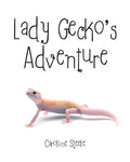 Lady Gecko's Adventure - Paperback