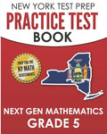 NEW YORK TEST PREP Practice Test Book Next Gen Mathematics Grade 5: Covers the Next Generation Learning Standards - Paperback