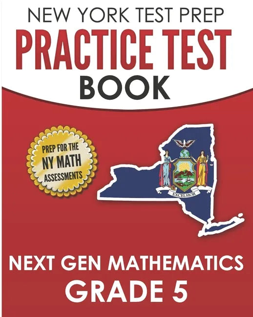 NEW YORK TEST PREP Practice Test Book Next Gen Mathematics Grade 5: Covers the Next Generation Learning Standards - Paperback