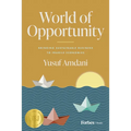 World of Opportunity: Bringing Sustainable Business to Fragile Economies - Hardcover