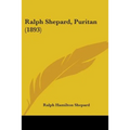 Ralph Shepard, Puritan (1893) - Paperback