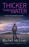 Thicker Than Water: A gripping thriller about family, belonging and revenge - Paperback