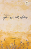 Because You Are Not Alone - Paperback