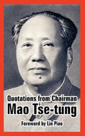 Quotations from Chairman Mao Tse-Tung - Paperback