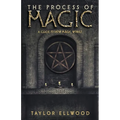 The Process of Magic: A Guide to How Magic Works - Paperback