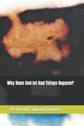 Why does God let bad things Happen? - Paperback