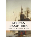African Camp Fires - Paperback