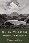 R. S. Thomas: Poetry and Theology - Paperback