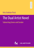 The Dual Artist Novel: Subverting Genre and Gender - Paperback