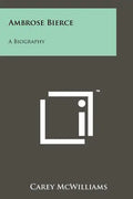 Ambrose Bierce: A Biography - Paperback