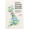Another Journey through Britain: A light-hearted motorcycle road trip through the back lanes of Great Britain, retracing John Hillaby's classic journe - Paperback