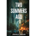 Two Summers Ago - Hardcover