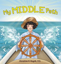 My Middle Path: The Noble Eightfold Path Teaches Kids To Think, Speak, And Act Skillfully - A Guide For Children To Practice in Buddhism! - Hardcover