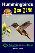 Hummingbirds For Kids - Paperback