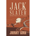 Jack Slater: Orphan Train to Cattle Baron - Paperback