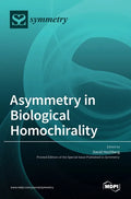Asymmetry in Biological Homochirality - Hardcover