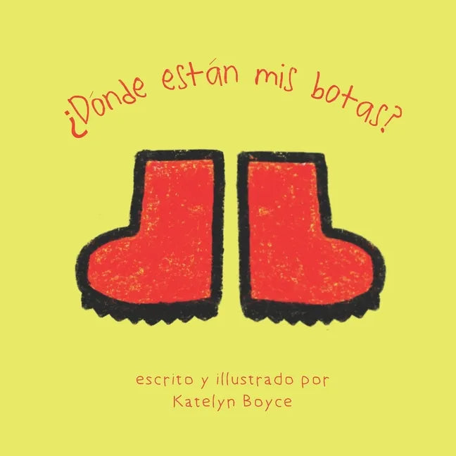 ¿Dónde está mis botas?: Where are my Boots? - Paperback