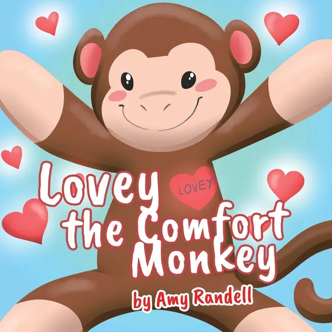 Lovey the Comfort Monkey - Paperback