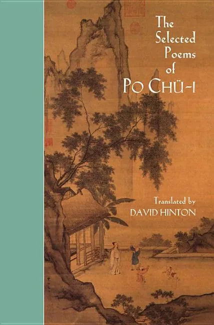 The Selected Poems of Po Chu-I - Paperback