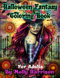 Halloween Fantasy Coloring Book For Adults: Featuring 26 Halloween Illustrations, Witches, Vampires, Autumn Fairies, and More! - Paperback