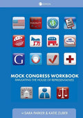 Mock Congress Workbook: Simulating the House of Representatives - Paperback