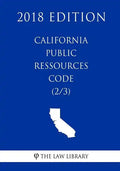 California Public Ressources Code (2/3) (2018 Edition) - Paperback