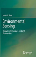 Environmental Sensing: Analytical Techniques for Earth Observation - Hardcover