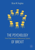 The Psychology of Brexit: From Psychodrama to Behavioural Science - Paperback