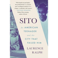 Sito: An American Teenager and the City That Failed Him - Paperback