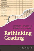 Rethinking Grading: Meaningful Assessment for Standards-Based Learning - Paperback