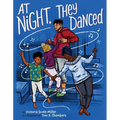 At Night, They Danced - Hardcover