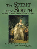 The Spirit in the South: Stories of Our Grandmothers' Spirit - Paperback