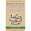 The Excellent Innovation in the Quran and Hadith: The Sunna of the Caliphs - Paperback