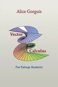 Vector Calculus: For College Students - Paperback