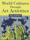 World Cultures Through Art Activities - Paperback