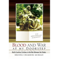 Blood and War at my Doorstep - Hardcover