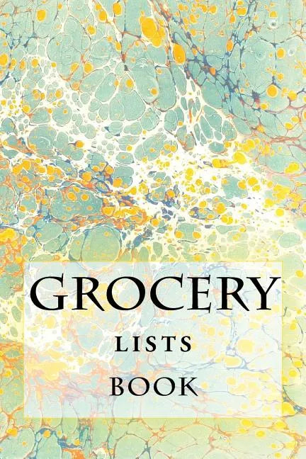 Grocery Lists Book: Stay Organized (11 Items or Less) - Paperback