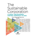The Sustainable Corporation: A Legal and Business Centric Approach to Esg - Paperback