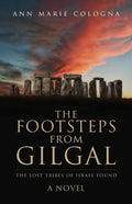 The Footsteps from Gilgal: The Lost Tribes of Israel Found - Paperback